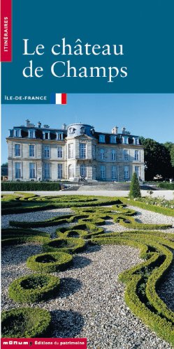 Le château de Champs Le château de Champs