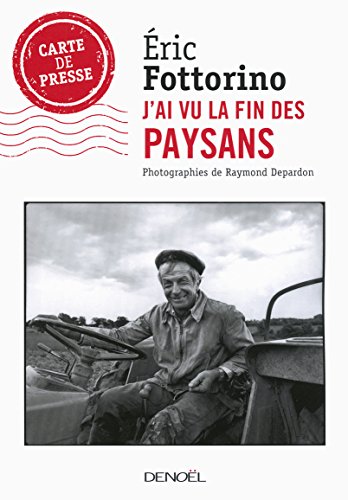 couverture de : J'ai vu la fin des paysans