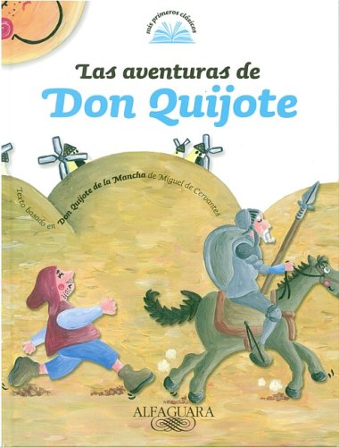 Las Aventuras de Don Quijote (Mis Primeros Clasicos)
