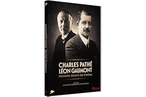 Charles Pathé et Léon Gaumont-Premiers géants du cinéma