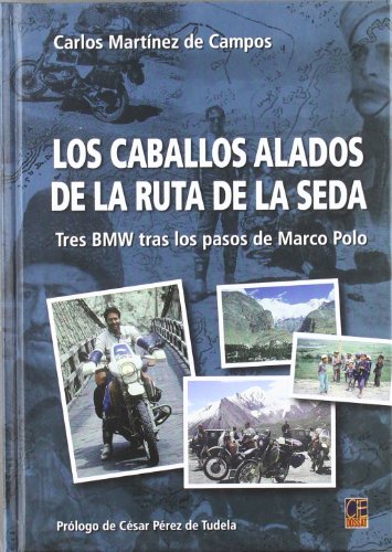 Download Caballos alados de la ruta de la seda, los - tres bmw tras los pasos de marco polo