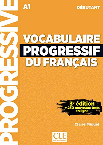 Vocabulaire progressif du francaisNouvelle edition: Livre A1 + CD + Appli (Progressive du français)