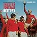 Produktbild Great Moments in English Football History - Große Augenblicke in der englischen Fußballgeschichte 2018: Original Flame Tree Publishing-Kalender [Kalender] (Wall-Kalender)