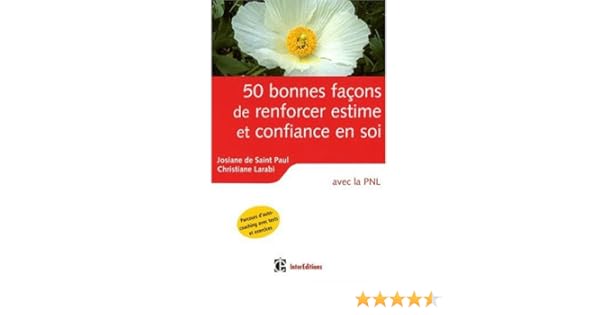 50 Bonnes Façons Pour Muscler Sa Confiance En Soi Avec La - 
