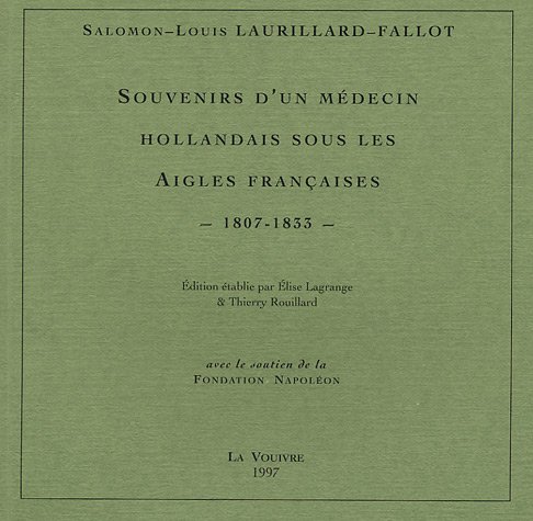Souvenirs d'un médecin hollandais sous les Aigles françaises (1807-1833) en ligne