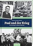 Paul und der Krieg: Als 15-Jähriger im Zweiten Weltkrieg by Dorothee Haentjes-Holländer