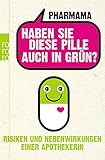 Image de Haben Sie diese Pille auch in Grün?: Risiken und Nebenwirkungen einer Apothekerin