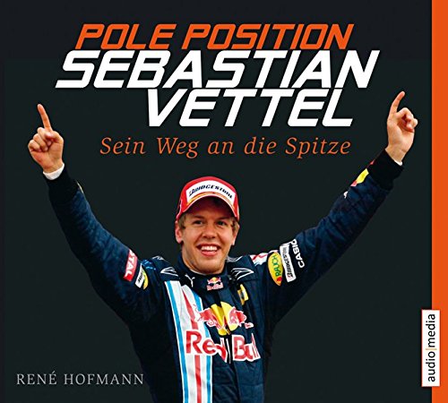 Download Pole Position. Sebastian Vettel. Sein Weg an die Spitze, 6 CDs Download Pole Position. Sebastian Vettel. Sein Weg an die Spitze, 6 CDs