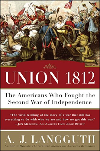 Union 1812: The Americans Who Fought the Second War of Independence (English Edition)