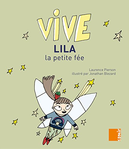 couverture de : Vive Lila, la petite f&eacute;e
