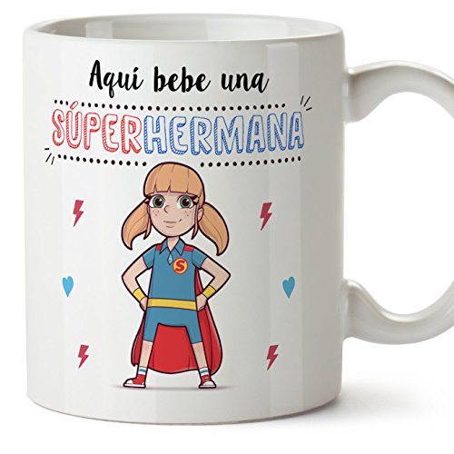 MUGFFINS Tazas para Hermanas – AQUÍ Bebe UNA Super Hermana – Taza Desayuno 350 ml Idea Regalo