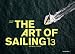 The Art of Sailing 2013 by 