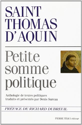 Télécharger Petite somme politique: Anthologie de textes politiques Francais PDF