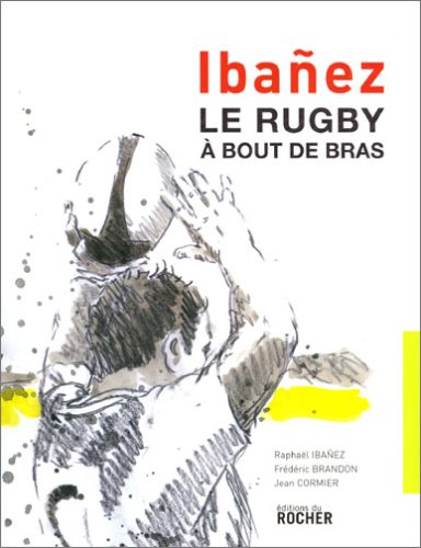Télécharger Le Rugby à bout de bras Livre PDF Gratuit