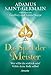 Adamus Saint-Germain - Das Spiel der Meister: Wer willst du wirklich sein? Wähle deine Rolle selbst! by
