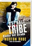 Asphalt Tribe: Kinder der Straße (Ravensburger Taschenbücher) by