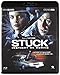 Stuck - Instinct de survie [Blu-ray]