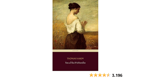 Tess Of The D Urbervilles Centaur Classics The 100 Greatest Novels Of All Time 65 English Edition Ebook Thomas Hardy Centaur Classics Amazon De Kindle Shop