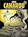 Canardo : Deuxième cycle : Noces de brume ; L'Amerzone ; La Cadillac blanche by 