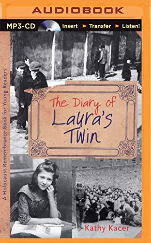 Download The Diary of Laura's Twin (Holocaust Remembrance Books for Young Listeners) Download The Diary of Laura's Twin (Holocaust Remembrance Books for Young Listeners)