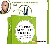 Kündige, wenn du es schaffst. Neuer Irrwitz aus der Servicewelt, 2 CDs by 