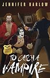 Image de To Catch a Vampire (A F.R.E.A.K.S. Squad Investigation)