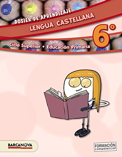 Lengua castellana 6º cs dosier de aprendizaje (ed 2015) (materials educatius - cicle superior - llengua castellana)