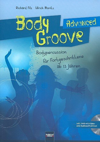 Preisvergleich Produktbild Body Groove advanced (+DVD) : Bodypercussion