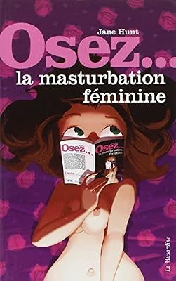 Sexylove Osez la masturbation féminine
