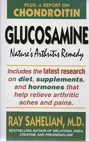 Preisvergleich Produktbild Glucosamine: Nature's Arthritis Remedy