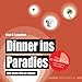Dinner ins Paradies: Der Krimi für die Wanne (wasserfest - Badebuch für Erwachsene) (Badebücher für Erwachsene) (Badebücher für Erwachsene / Wasserfeste Bücher für große Leser) by 