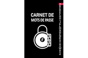 Carnet de Mots de Passe: Carnet de mots de passe alphabétique | Carnet pour noter identifiants et mots de passe Internet | répertoire alphabétique | petit format 15 x 22 cm | 105 pages.
