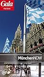 Image de München NOW, GALA City Guide. Hotels / Restaurants / Nightlife / Culture / Shopping / Beauty