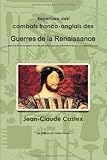 Image de Répertoire des combats franco-anglais des Guerres de la Renaissance, depuis la fin de la Guerre de Cent Ans (1453) jusqu'au début de la Gu
