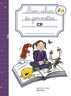 RECREALIRE Mon cahier de gommettes CP