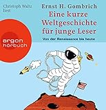 Eine kurze Weltgeschichte für junge Leser: Von der Renaissance bis heute by 