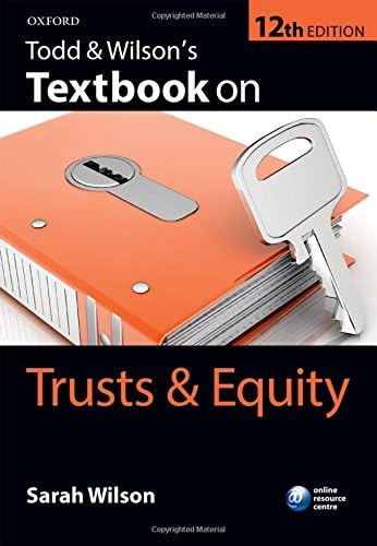 Todd & Wilson's Textbook on Trusts & Equity 12/e