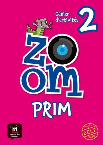 Zoom Prim 2 Cahier d'activités