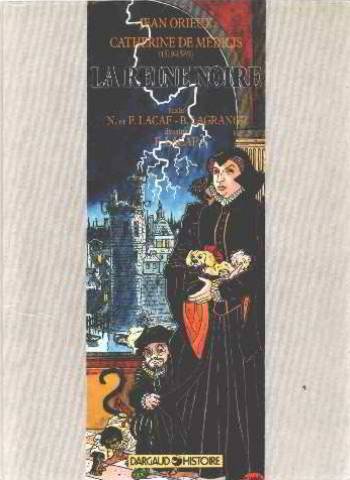 couverture de : CATHERINE DE M&Eacute;DICIS : LA REINE NOIRE