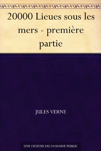 Download 20000 Lieues sous les mers - première partie Download 20000 Lieues sous les mers - première partie