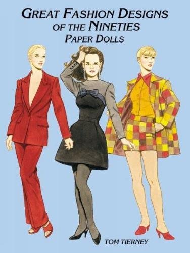 Great Fashion Designs of the Nineties Paper Dolls (Dover Paper Dolls)