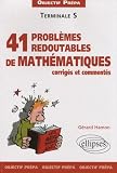 Image de Objectif prépa Tle S : 41 redoutables problèmes de mathématiques corrigés et commentés