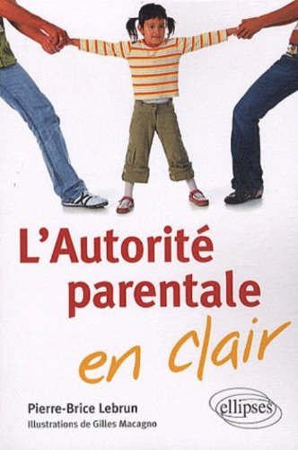 couverture de : L'autorit&eacute; parentale en clair