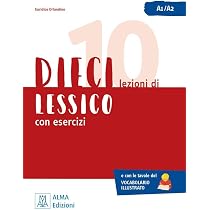Dieci A2 lezioni di italiano (Edición en Italiano) : Naddeo, Ciro