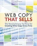 Image de Web Copy That Sells: The Revolutionary Formula for Creating Killer Copy Every Time