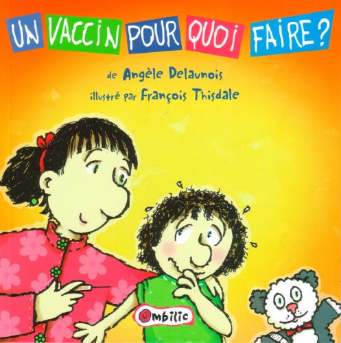 couverture de : Un vaccin pour quoi faire ?