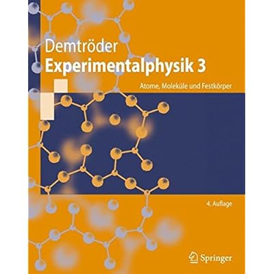 Experimentalphysik 3: Atome, Moleküle und Festkörper (Springer-Lehrbuch)