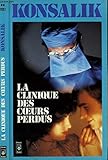La Clinique des coeurs perdus (Presses pocket)