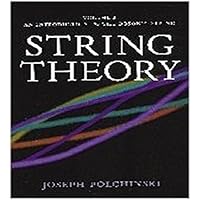 String Theory　Vol. 1 Joseph Polchinski String Theory, Vol. 1 (Cambridge Monographs on Mathematical