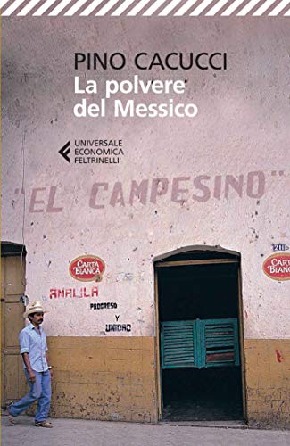 La polvere del Messico (Universale economica Vol. 8491) (Italian Edition)